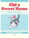 Chi's Sweet Home, Volume 8 [electronic resource]